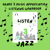 Listen 3: JAZZ - Grade 3 Music Appreciation Workbook