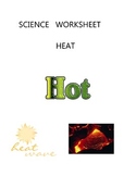 SCIENCE  WORKSHEET - HEAT - ELEMENTARY  MIDDLE  HIGH