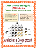 Crash Course BIOLOGY#32 - Genetic Traits. Nature? Nurture?  (2023 Series)