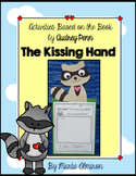 Unit Based on the book: THE KISSING HAND, By Audrey Penn