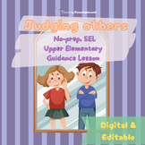 Judging Others No-Prep SEL Upper Elementary Guidance Lesson