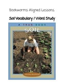 Soil (3rd Grade Bookworms Aligned) Vocabulary
