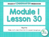 Engage NY Math PowerPoint Presentations Kindergarten Module 1 Lesson 30