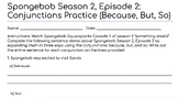 Spongebob Season 2, Episode 2: Conjunctions Practice (Because, But, So) Hochman