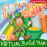 St. Patrick's Day Virtual Field Trip Digital Resource Activity Ireland Irish