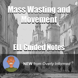 Mass Wasting and Movement ELL Guided Notes