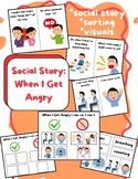 When I Get Angry: Social Story, Sorting, Visuals, AAC, etc..