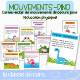 ActivitÂ¨Â¦ d'Â¨Â¦ducation physique "Mouvements-dino" French PE Activity