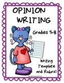 PERSUASIVE/OPINION WRITING Rubric and Template for grades 5-8