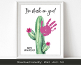 I'm Stuck on You Cactus Handprint Art - Printable Mother's Day Handprint Craft