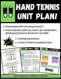 Hand Tennis Unit Plan - Lead-Up Unit for Pickleball & Tennis!