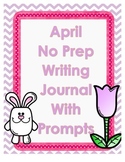 April No Prep Writing Journal With Prompts