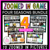 Zoomed In / Guess The Picture - Four Seasons No Prep BUNDLE