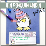 If a Penguin Had a Party ?Low Prep ?Winter ?Writing Craft
