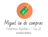 Realidades 1 - Cap. 7B - Miguel va de compras -Language Thru Story
