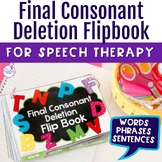 Final Consonant Deletion Activities Flipbook for Phonological Processes