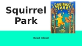 Squirrel Park Read Aloud