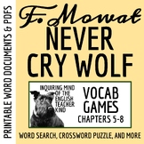 Never Cry Wolf by Farley Mowat Chapters 5 through 8 Vocabulary Games