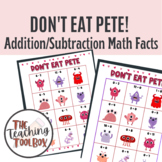 Valentine's Day "Don't Eat Pete" addition/subtraction math fact games