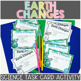 Fast Slow Earth Changes Task Cards Volcanoes Earthquakes Weathering Erosion