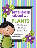 Let's Learn About **Plants**
