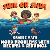 Word Problems with Recipes & Servings SINK OR SWIM Math Game - No Prep Grade 3