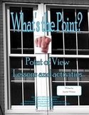 What's the Point?  Point of View Lessons and Activities