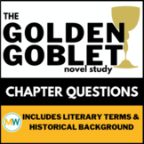 The Golden Goblet Chapter Questions and Novel Study + Historical Background Info