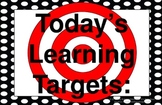 11x17 ALL BLACK POLKA DOTS Daily Learning Targets Bulletin Board Set