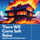 There Will Come Soft Rains Post-Reading Digital Creative Writing Prompts