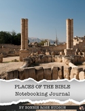 Places of the Bible Notebooking Journal (Plus Easel Activity)