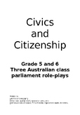 Civics and Citizenship Class Parliament role-plays Gr 5/6
