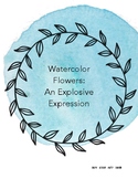 Watercolor Flowers: An Explosive Expression!