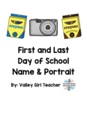 In-Class and Digital First and Last Day of School Name and Portrait