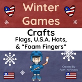 Winter Games U.S.A Crafts (Hat, Flag, "Foam" Finger)