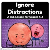 Ignore it - School Counseling SEL Lesson, Early Elementary Conflict Resolution