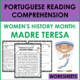 Portuguese Reading Comprehension: Women's History Month-Madre Teresa WORKSHEETS