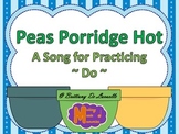 Peas Porridge Hot - A Song for Do