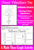 Valentine's Day - Balloon Hearts - Solving 2-Step Equations - Math-Then-Graph