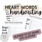 Heart Word Handwriting - 1st Grade (UFLI Aligned)