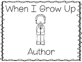 When I Grow Up I Want To Be an Author Preschool Worksheets and Activities.