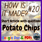 Potato Chips | How is it made? #20 | Design Technology | STEM Article (Google)