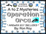 Operation Orca : A to Z Mysteries (Ron Roy) Novel Study / Comprehension (34 pgs)