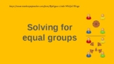 Solving Equal groups