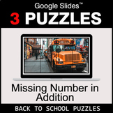 Missing Number in Addition - Google Slides - Back To School Puzzles