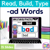 -ad Word Family Read Build Type Google Slides 1st 2nd Grade