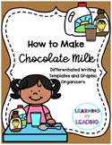 How To Make Chocolate Milk, Procedural Writing, Differentiated Organizers