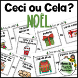 Ceci ou cela?  This or that? No?l  French Christmas-themed whole class activity