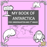 My Book of Antarctica  - The Study of a Continent