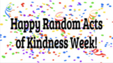 Random Act of Kindness Week Activities